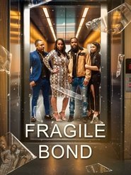 Fragile Bond